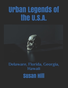 Paperback Urban Legends of the U.S.A.: Delaware, Florida, Georgia, Hawaii Book