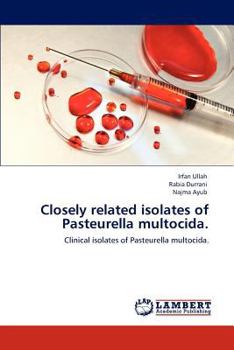 Paperback Closely related isolates of Pasteurella multocida. Book