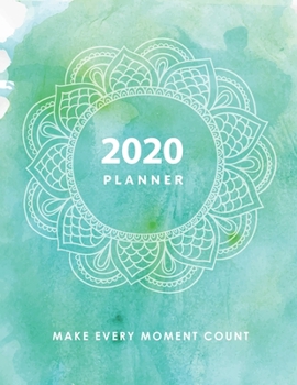 Paperback 2020 Planner For Yoga Teacher Or Student Weekly And Monthly View: Make Every Moment Count 8.5x 11 inch Planner and Diary. Inspiring Yoga Quotes. Ideal Book