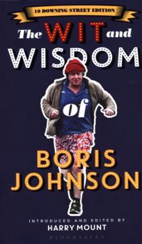 Paperback The Wit and Wisdom of Boris Johnson: 10 Downing Street Edition Book