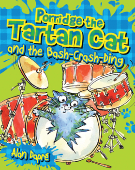 Paperback Porridge the Tartan Cat and the Bash-Crash-Ding Book