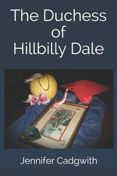 Paperback The Duchess of Hillbilly Dale Book