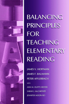 Paperback Balancing Principles for Teaching Elementary Reading Book