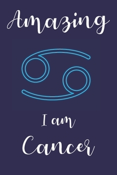 Paperback Amazing I am Cancer: Zodiac Notebook - Horoscope Book