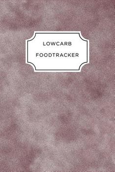 Low Carb Food Tracker: A5 notebook squared planner journal meal tracker motivational diary fitness plan