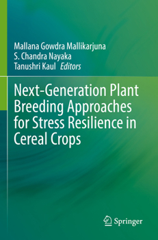 Paperback Next-Generation Plant Breeding Approaches for Stress Resilience in Cereal Crops Book