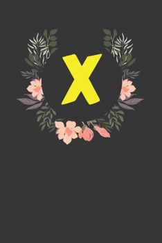 Letter X Monogram Notebook: Floral Black Matte Cover Journal