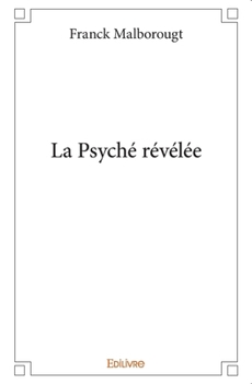Paperback La Psyché révélée [French] Book
