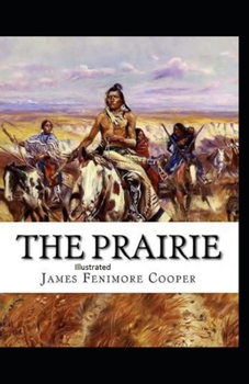 Paperback The Prairie Illustrated Book