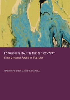 Populism in Italy in the 20th Century: From Giovanni Papini to Mussolini
