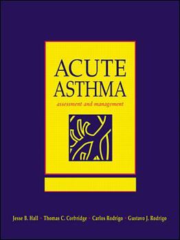 Hardcover Acute Asthma: Assessment & Management Book