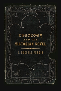 Hardcover Theology and the Victorian Novel Book