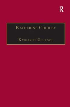 Hardcover Katherine Chidley: Printed Writings, 1641-1700: Series II, Part Four, Volume 4 Book
