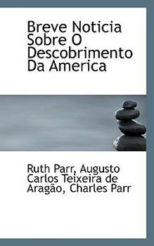 Paperback Breve Noticia Sobre O Descobrimento Da America Book