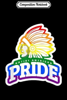 Paperback Composition Notebook: Rainbow Gay Native American Journal/Notebook Blank Lined Ruled 6x9 100 Pages Book