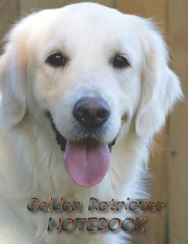 Paperback Golden Retriever NOTEBOOK: Dog Notebooks and Journals 110 pages (8.5"x11") Book