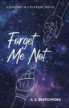 Paperback Forget Me Not: A Sapphic Sci-Fi Verse Novel Book