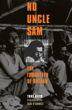 Hardcover No Uncle Sam: The Forgotten of Bataan Book