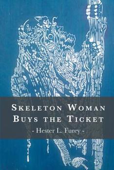 Paperback Skeleton Woman Buys the Ticket Book