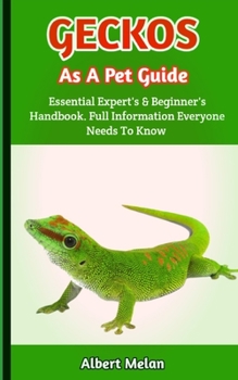 Paperback Geckos as a Pet Guide: A Detailed Introduction To Caring For Geckos As Pets Book