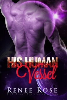Paperback His Human Vessel: An Alien Warrior Romance Book