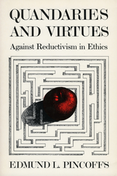 Paperback Quandaries and Virtues: Against Reductivism in Ethics Book