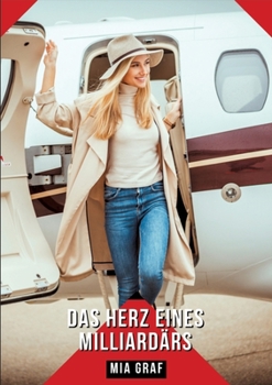 Das Herz eines Milliardärs: Geschichten mit explizitem Sex für Erwachsene (German Edition)