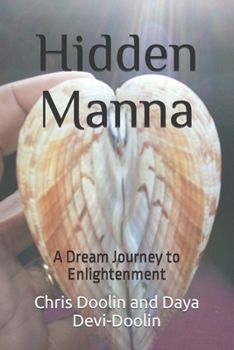 Paperback Hidden Manna: A Dream Journey to Enlightenment Book