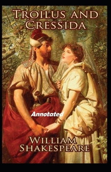 Paperback Troilus and Cressida Annotated Book