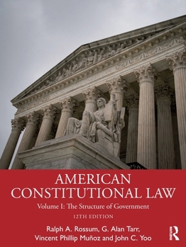 American Constitutional Law: Volume I: The Structure of Government