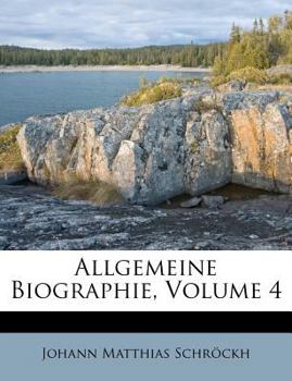 Paperback Allgemeine Biographie, Volume 4 Book