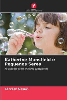 Paperback Katherine Mansfield e Pequenos Seres [Portuguese] Book