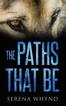 Paperback The Paths That Be: If Only We Would Allow Our Expansion Book