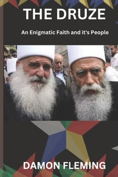 Paperback The Druze: An Enigmatic Faith and Its People Book
