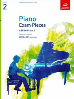 Sheet music Piano Exam Pieces 2015 & 2016, Grade 2: Selected from the 2015 & 2016 syllabus (ABRSM Exam Pieces) Book