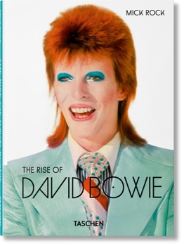 Hardcover Mick Rock. the Rise of David Bowie. 1972-1973 Book