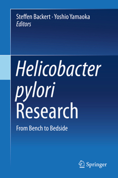 Hardcover Helicobacter Pylori Research: From Bench to Bedside Book