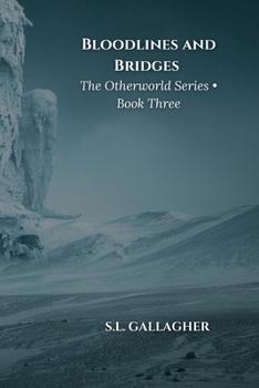 Bloodlines and Bridges: The Otherworld Series: Giant Saga