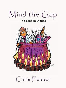 Paperback Mind the Gap: The London Diaries Book