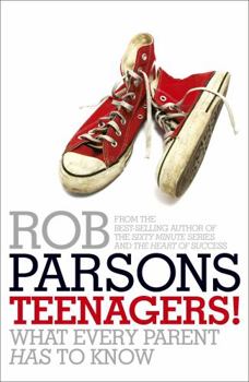 Paperback Teenagers! What Every Parent Has to Know. Rob Parsons Book