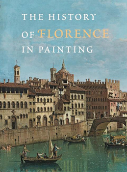 Hardcover The History of Florence in Painting Book