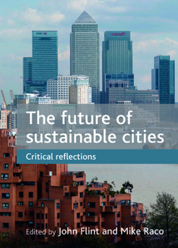 Paperback The Future of Sustainable Cities: Critical Reflections Book