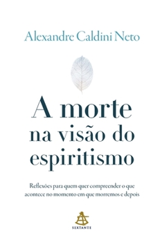 Paperback A morte na visão do espiritismo [Portuguese] Book