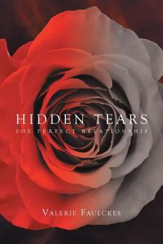 Paperback Hidden Tears: The Perfect Relationship Book