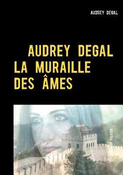 Paperback La muraille des âmes [French] Book