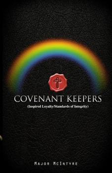 Paperback Covenant Keepers: Inspired Loyalty/Standards of Integrity Book