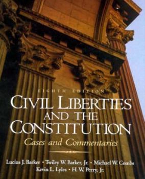 Paperback Civil Liberties and the Constitution: Cases and Commentaries Book