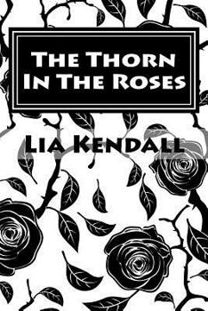 Paperback The Thorn In The Roses Book