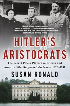Paperback Hitler's Aristocrats: The Secret Power Players in Britain and America Who Supported the Nazis, 1923-1941 Book