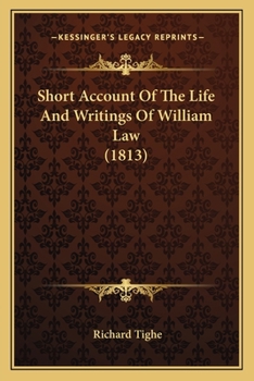 Paperback Short Account Of The Life And Writings Of William Law (1813) Book